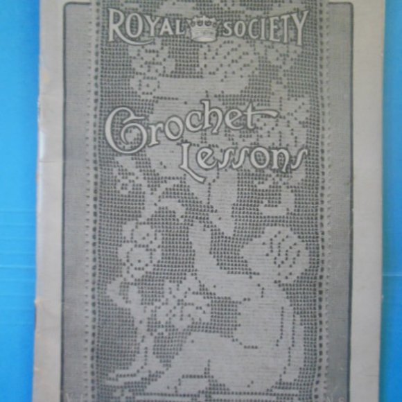1915 ROYAL SOCIETY CROCHET LESSONS - Picture 1 of 3